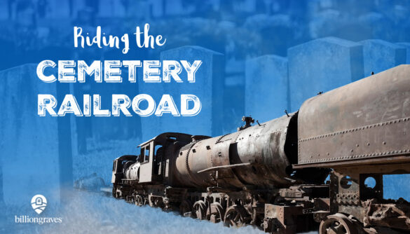 BillionGraves. railroad, cemetery, train tracks, train, grave, gravestone, ancestor, genealogy
