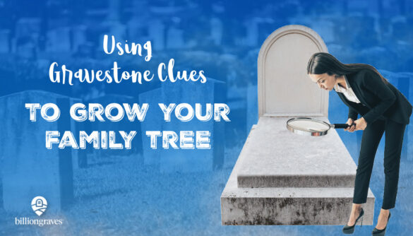 gravestones, billiongraves, cemetery, GPS, photos, volunteer, community service, genealogy, family history, ancestors