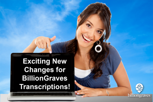 BillionGraves, cemetery, GPS, photos, gravestones, settings, transcriptions, changes, new, announcement, BG, BG+, GPS, phone app, mobile app, family history, genealogy